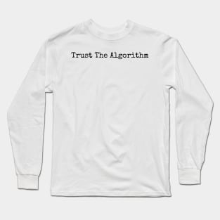 Obey The Algorithm Long Sleeve T-Shirt